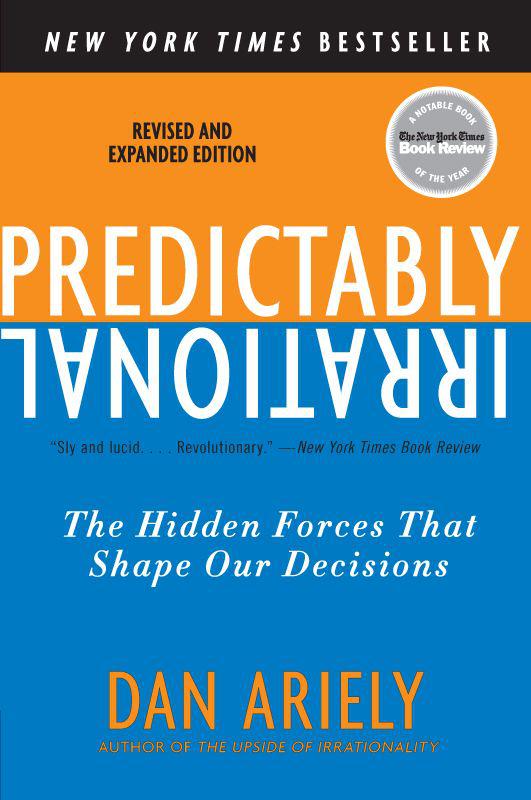 Predictably Irrational: The Hidden Forces That Shape Our Decisions (Revised and Expanded Edition) (Chinese Edition)
