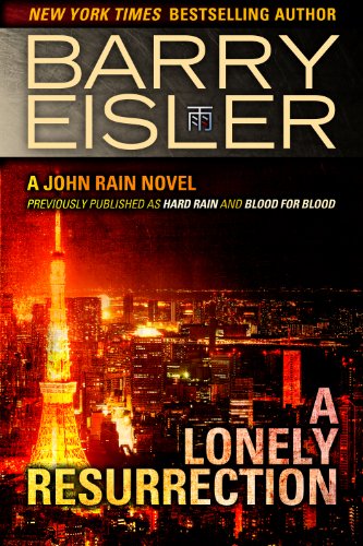A Lonely Resurrection (Previously Published as Hard Rain and Blood From Blood)