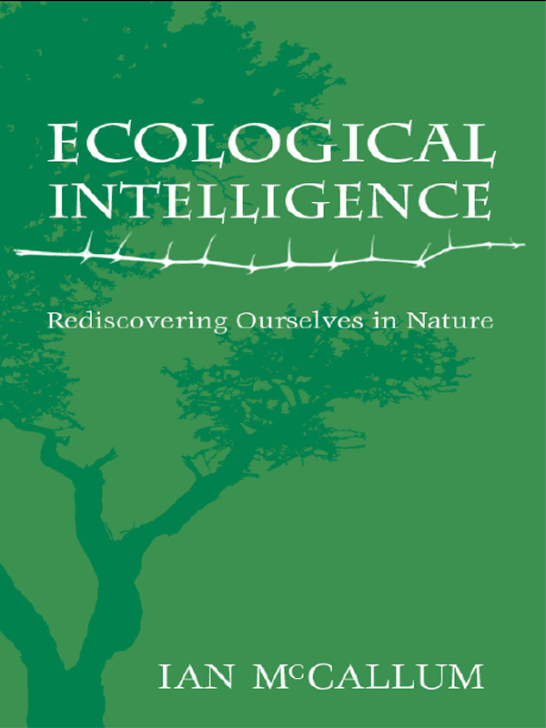 Ecological Intelligence: Rediscovering Ourselves in Nature: Easyread Large Edition