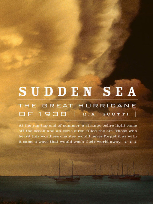 Sudden Sea: The Great Hurricane of 1938