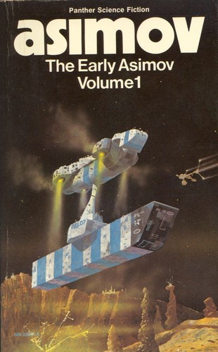 The Early Asimov Volume 1
