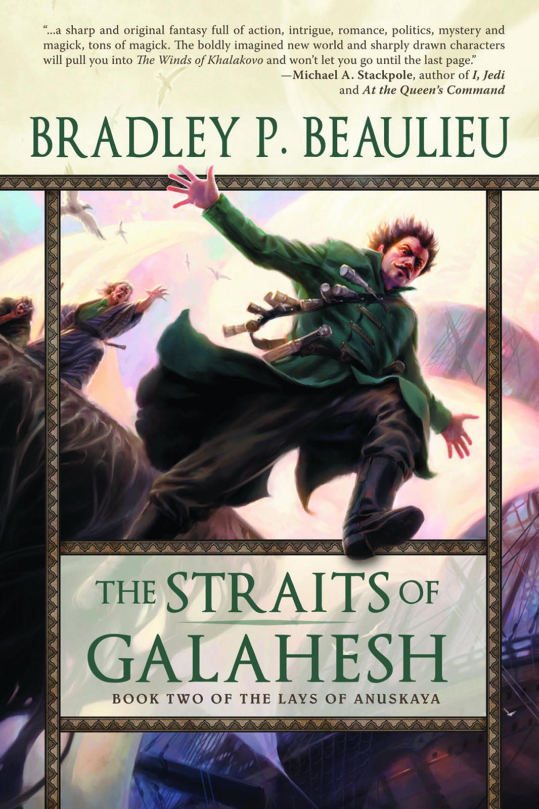 The Straits of Galahesh: Book Two of the Lays of Anuskaya