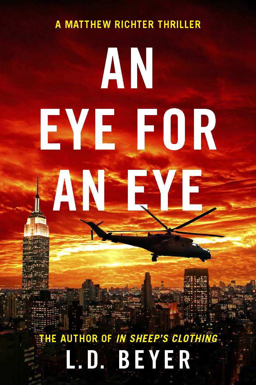 An Eye for an Eye: An Action-Packed Political Thriller (Matthew Richter Thriller Series) (Volume 2)