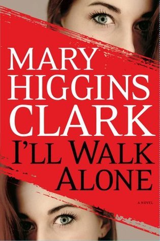 Mary Higgins Clark Collection: Shadow of Your Smile, I'll Walk Alone, the Lost Years