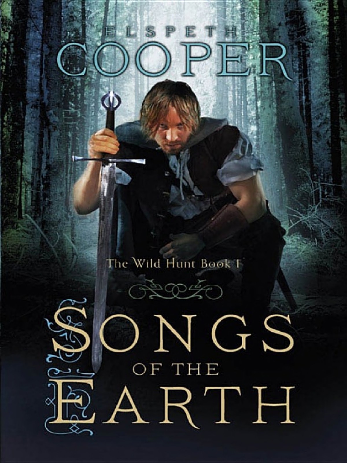 Songs of the Earth: The Wild Hunt Book One