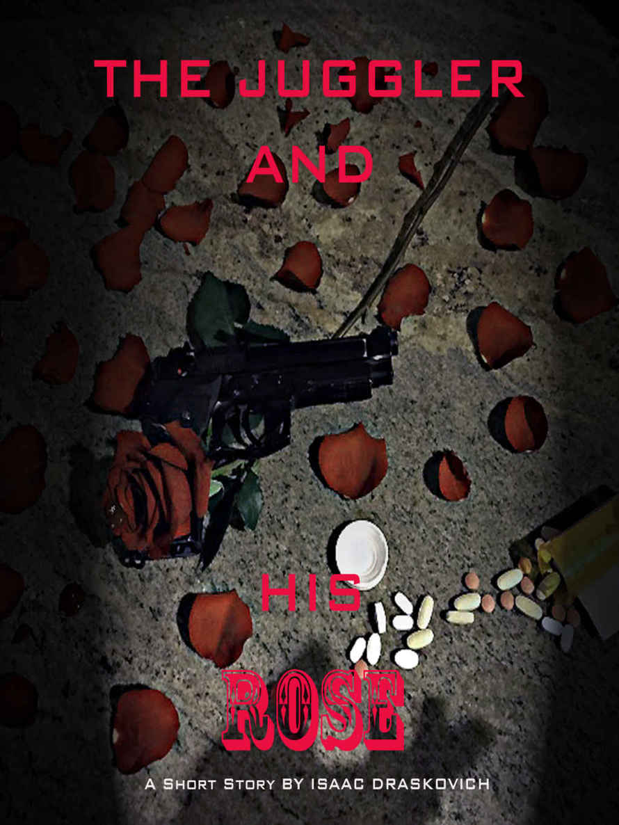 The Juggler and His Rose