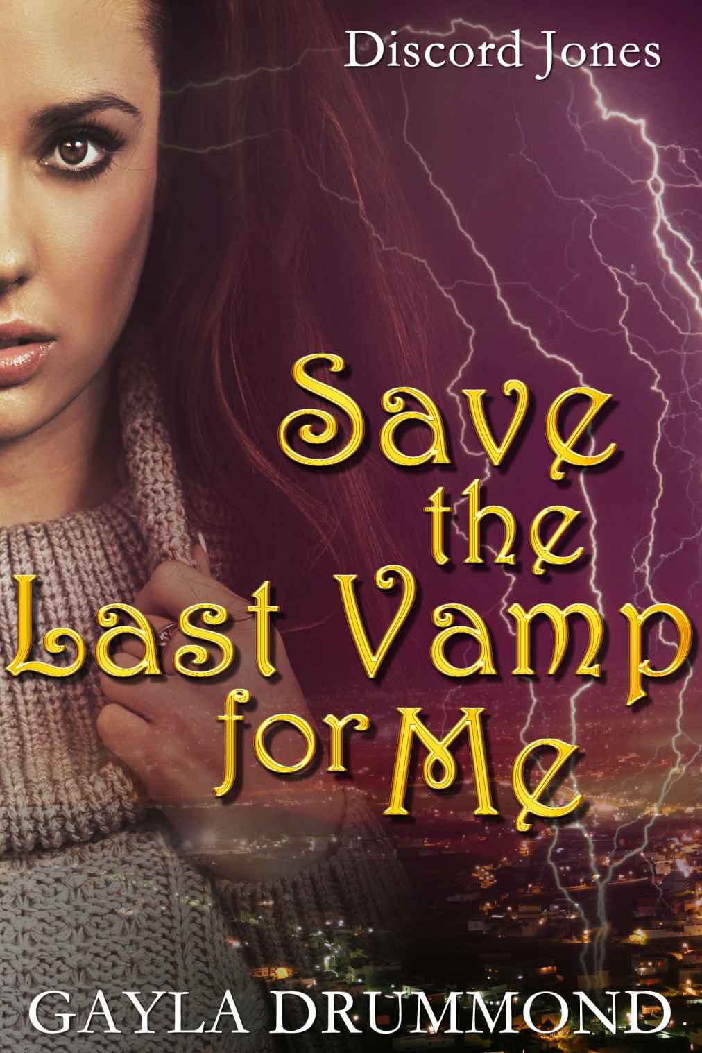 Save the Last Vamp for Me (Discord Jones Book 3)