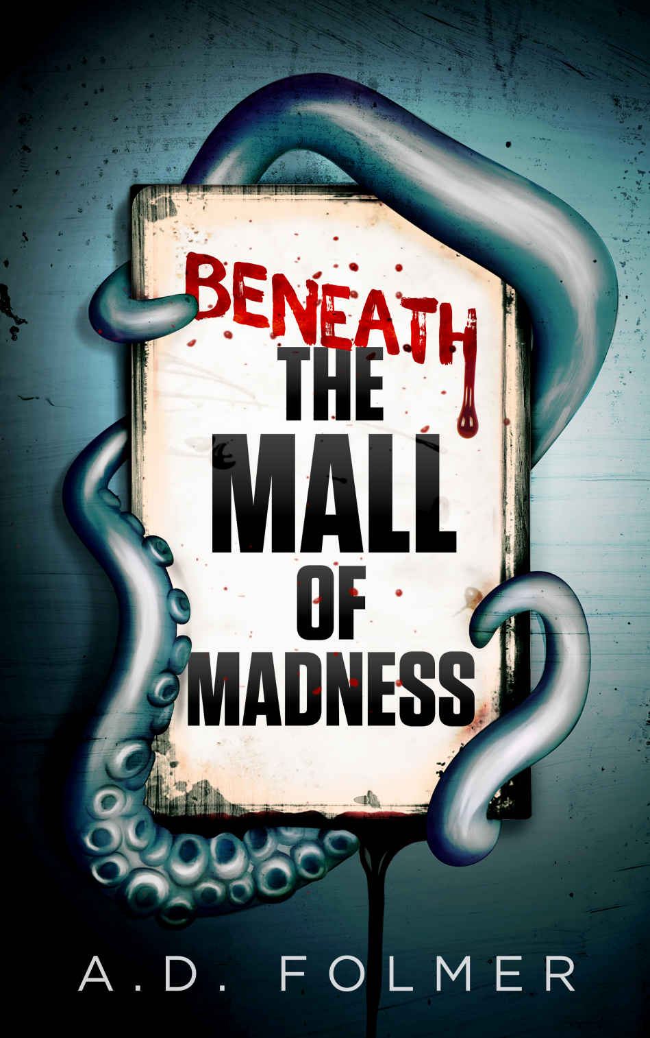 Beneath the Mall of Madness (A Jaspar Windisle Mystery Book 1)