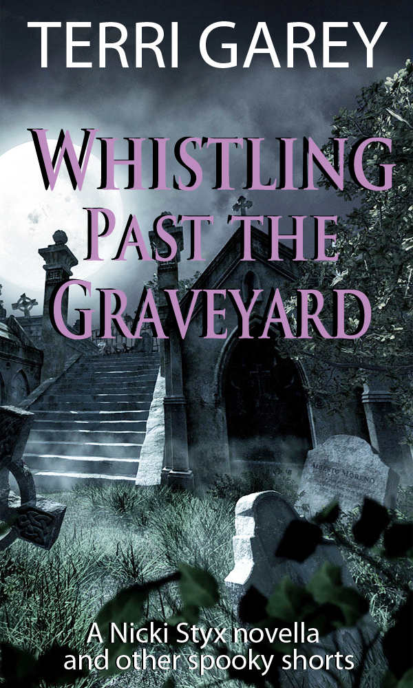 Whistling Past the Graveyard (Nicki Styx)