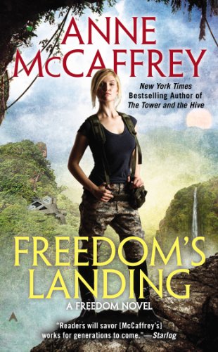 Anne McCaffrey Freedom Collection: Freedom's Landing, Freedom's Challenge, Freedom's Choice
