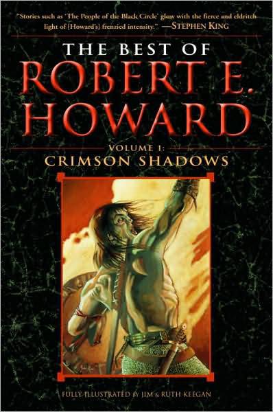 The Best of Robert E. Howard Volume 1: Volume 1: The Shadow Kingdom