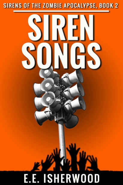 Siren Songs: Sirens of the Zombie Apocalypse, Book 2