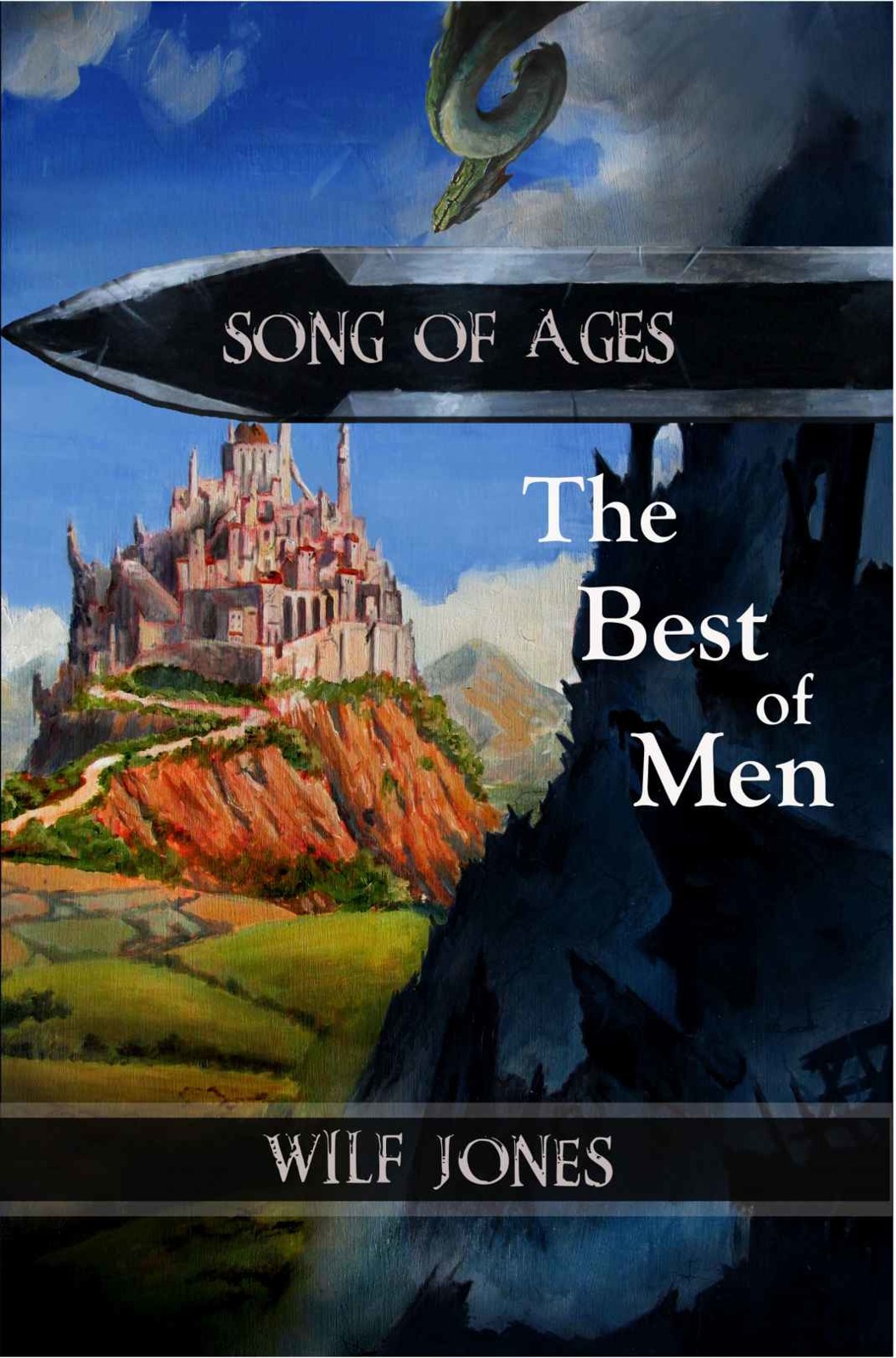 The Best of Men - an epic fantasy (Song of Ages Book 1)