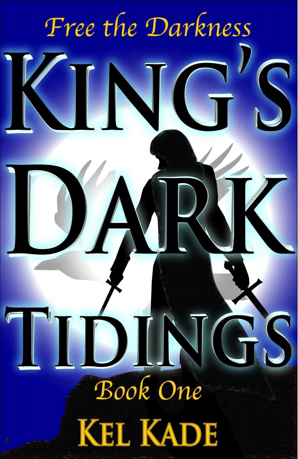 Free the Darkness (King's Dark Tidings Book 1)