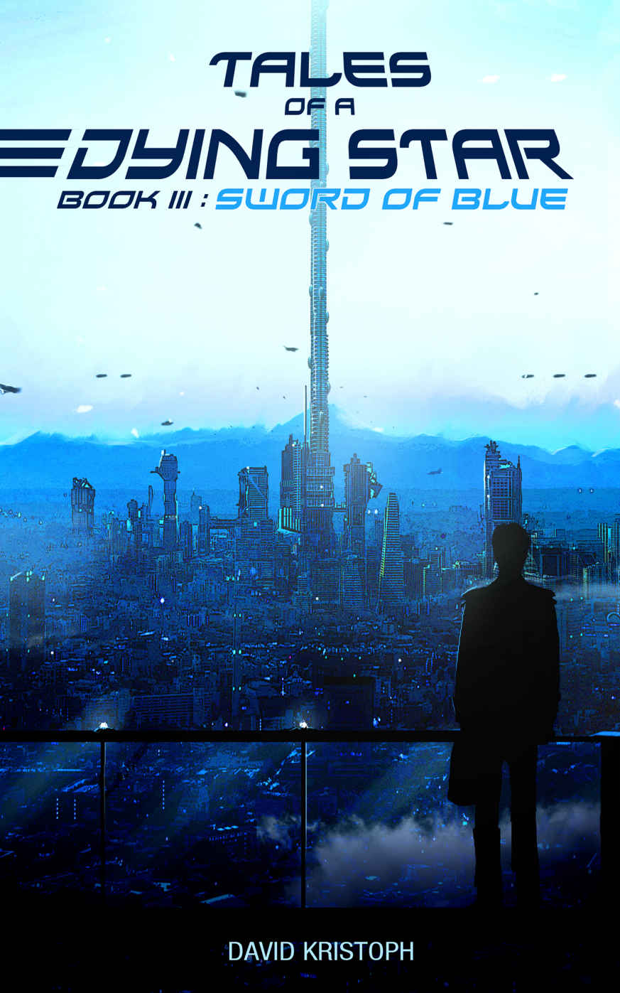 Sword of Blue (Tales of a Dying Star Book 3)