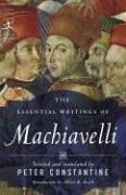 The Essential Writings of MacHiavelli