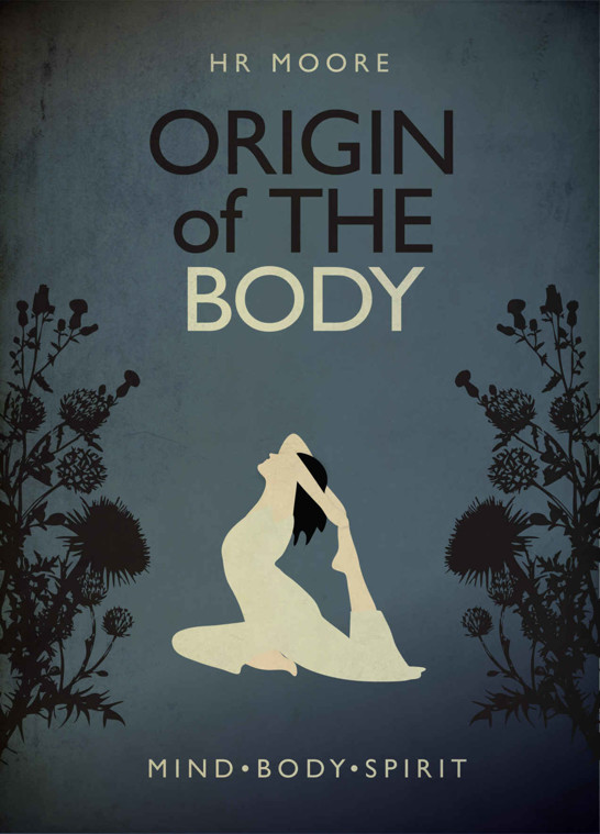 Origin of the Body (The Legacy Trilogy) (Volume 2)
