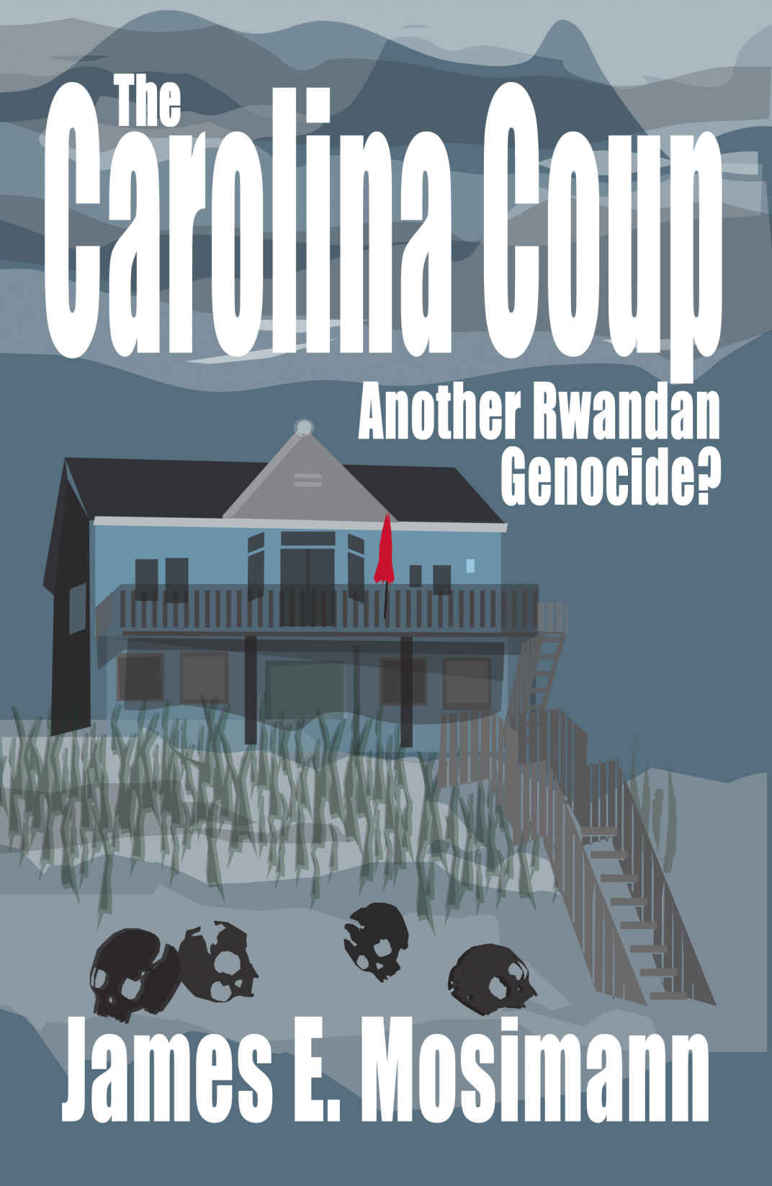 The Carolina Coup: Another Rwandan Genocide?