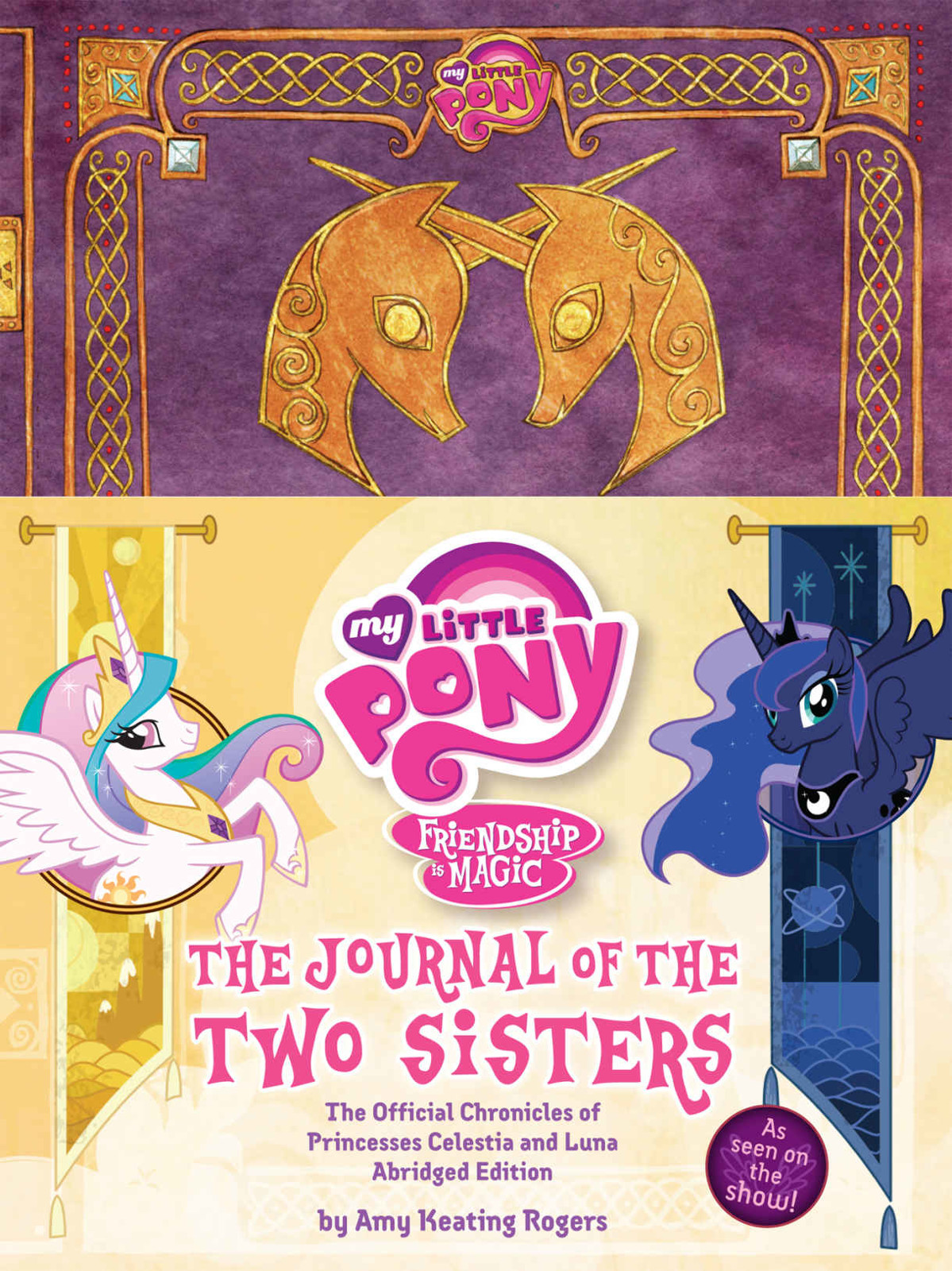 My Little Pony: The Journal of the Two Sisters: The Official Chronicles of Princesses Celestia and Luna