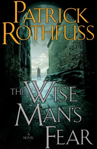 The Wise Man's Fear: The Kingkiller Chronicle: