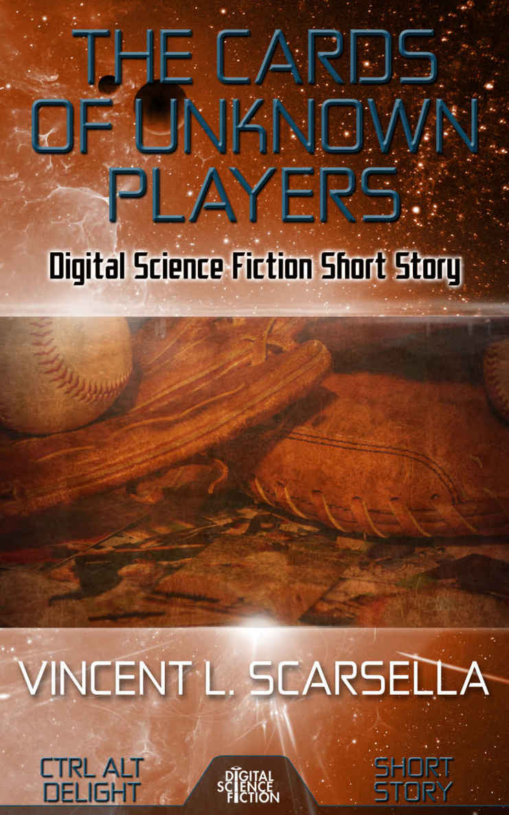 The Cards of Unknown Players: Digital Science Fiction Short Story (Ctrl Alt Delight)