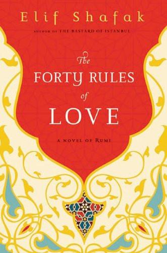 The Forty Rules of Love: A Novel of Rumi