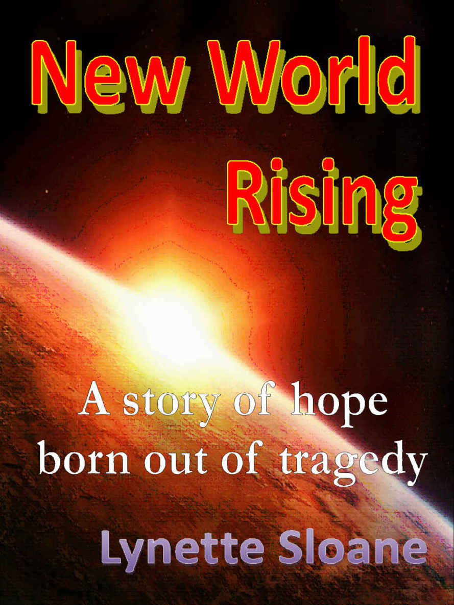 New World Rising: A Story of Hope Born Out of Tragedy