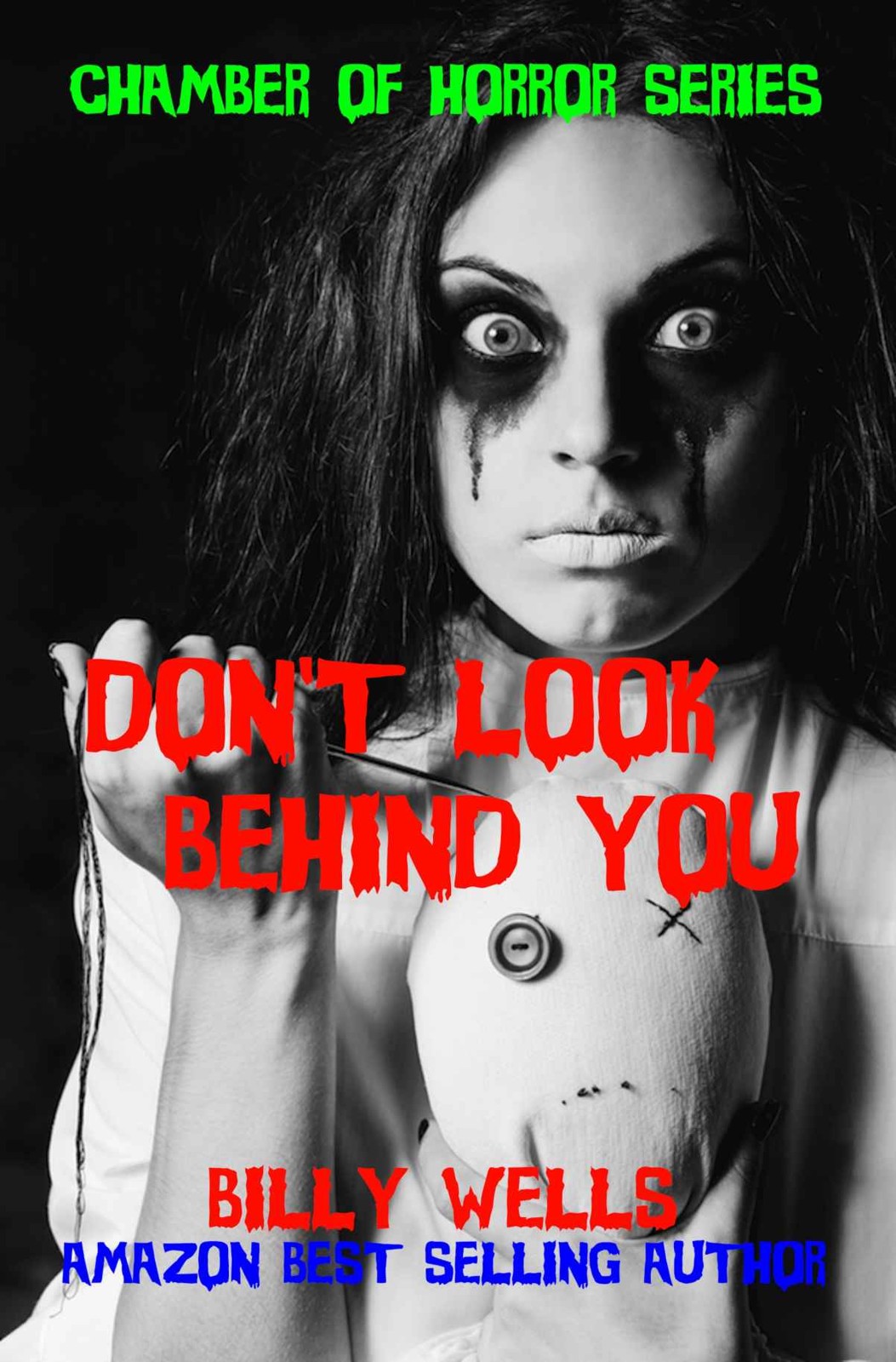Don't Look Behind You-A Collection of Horror (Chamber of Horror Series Book 3)