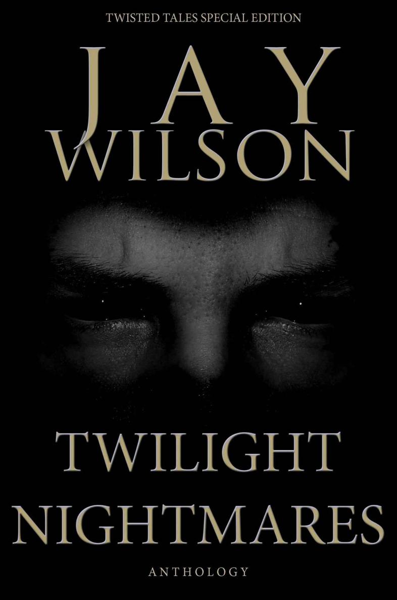 Twilight Nightmares (Twisted Tales Special Edition Book 1)