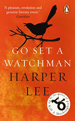 Go Set a Watchman: Harper Lee's Sensational Lost Novel
