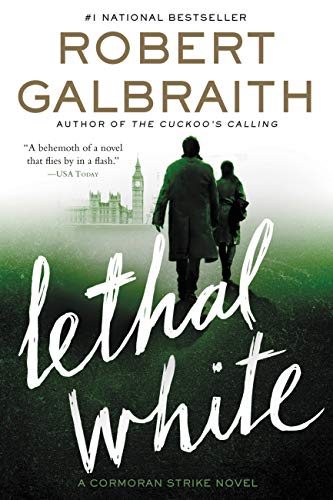 Lethal White: Cormoran Strike Book 4
