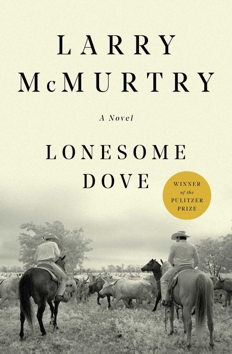 Lonesome Dove (Pulitzer Prize Winner)
