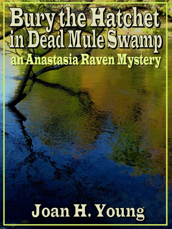 Bury the Hatchet in Dead Mule Swamp