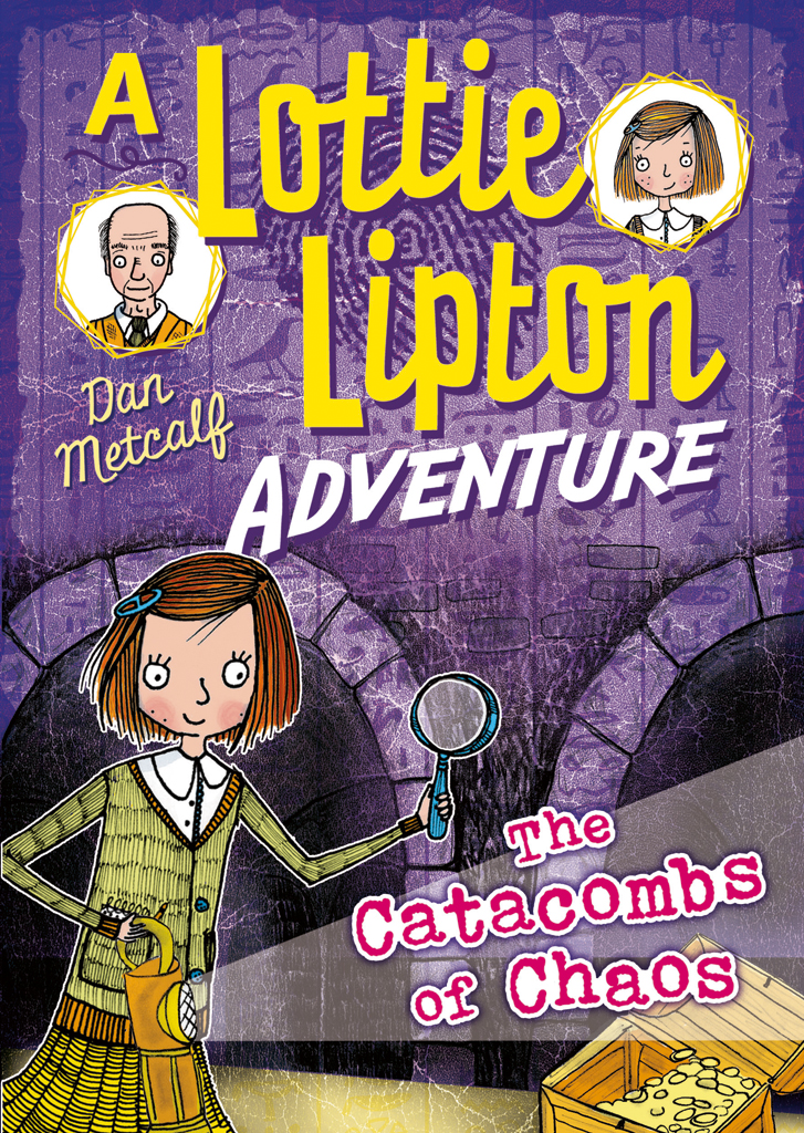 The Catacombs of Chaos A Lottie Lipton Adventure