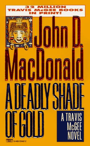 Deadly Shade of Gold (Travis McGee Mysteries (Paperback))