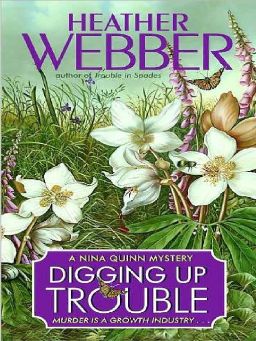 Digging Up Trouble (A Nina Quinn Mystery Book 3)