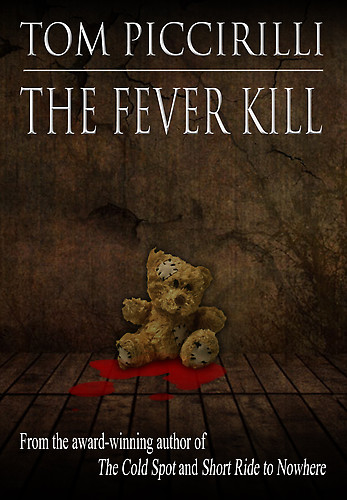 The Fever Kill