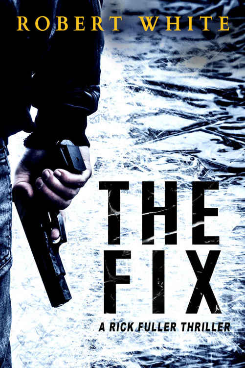 The FIX: SAS Hero Turns Manchester Hitman (A Rick Fuller Thriller Book 1)