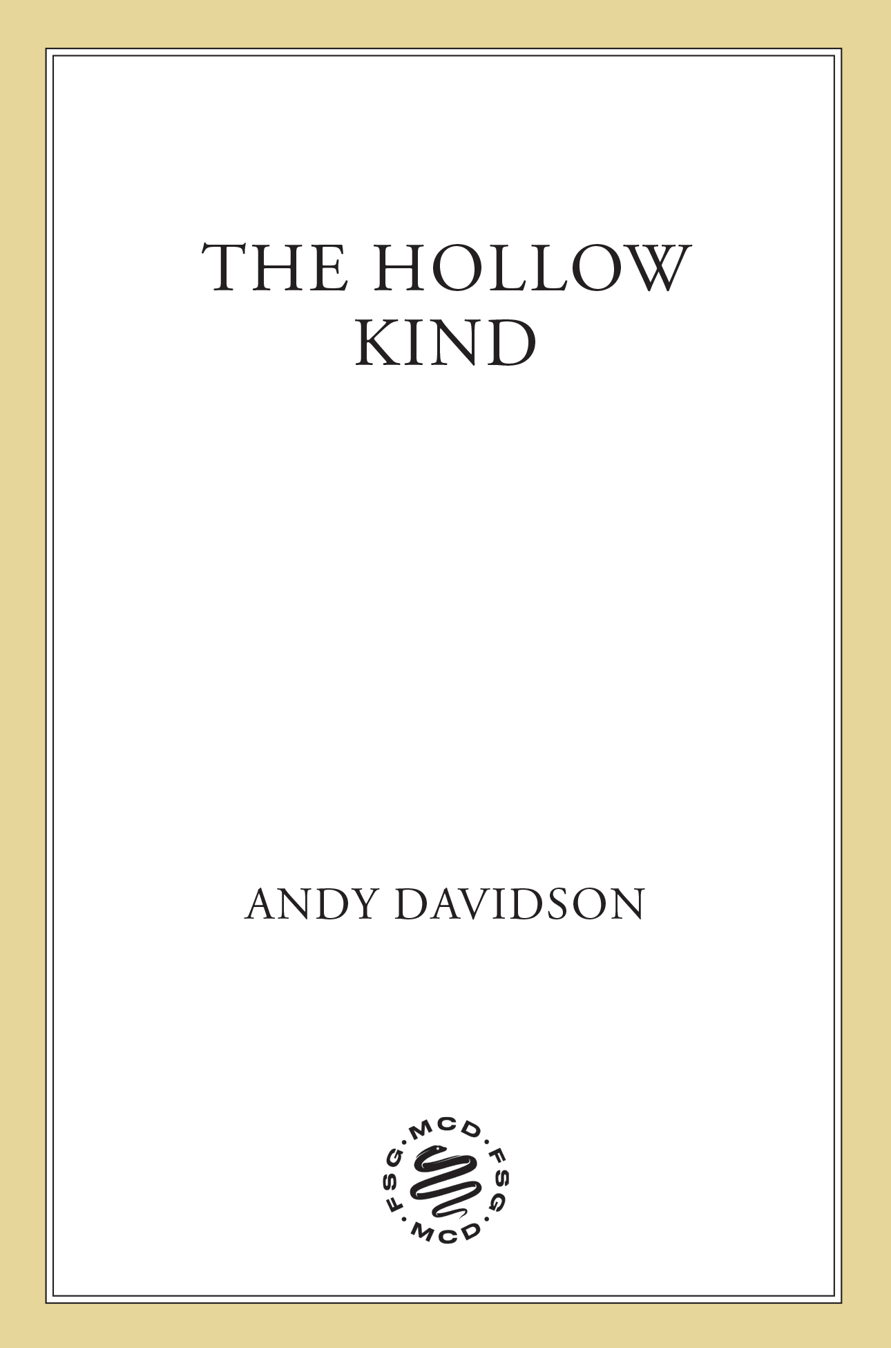 The Hollow Kind