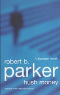Hush Money (A Spenser Novel)