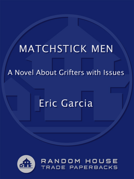 Matchstick Men: A Novel About Grifters With Issues