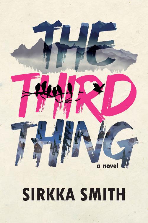 The Third Thing: A Novel