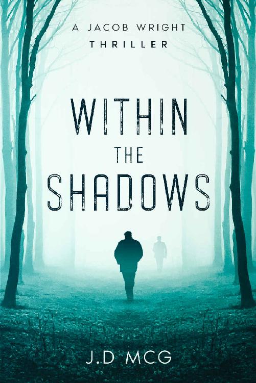 Within the Shadows: (A Jacob Wright Thriller: Book Two)