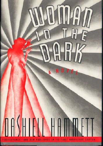 Woman in the Dark: A Novel of Dangerous Romance