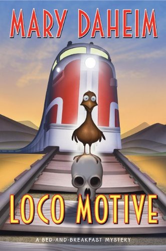 Loco Motive: A Bed-And-Breakfast Mystery