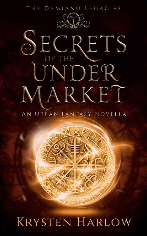 Secrets of the Under Market: An Urban Fantasy Novella