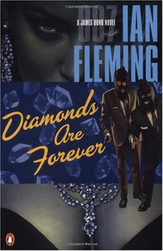 Diamonds Are Forever: A James Bond Novel