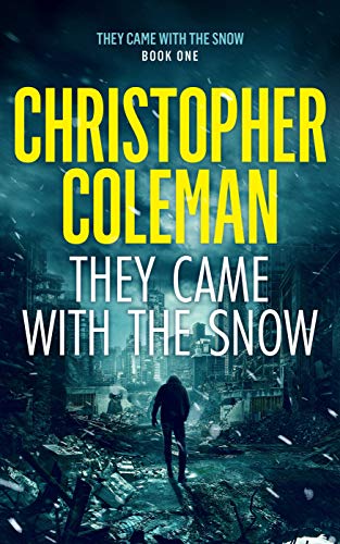 The Melting (They Came With the Snow Book Two)